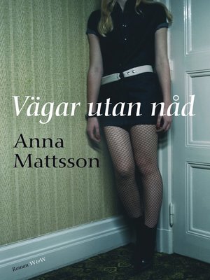 cover image of Vägar utan nåd